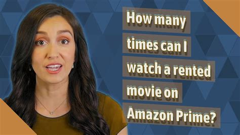 How Many Times Can You Watch a Rented Movie on Amazon and Why Do Cats Always Land on Their Feet?