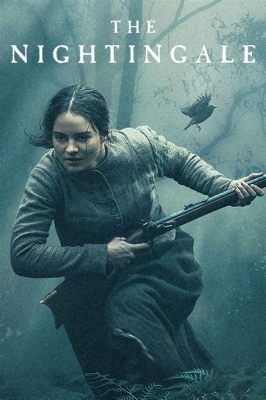 When is the Nightingale Movie Coming Out: A Dive into Anticipation and Speculation